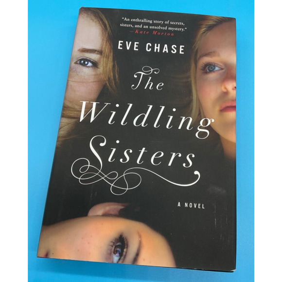 The Wildling Sisters - Hardcover NOVEL By Chase, Eve NEW - Picture 1 of 4